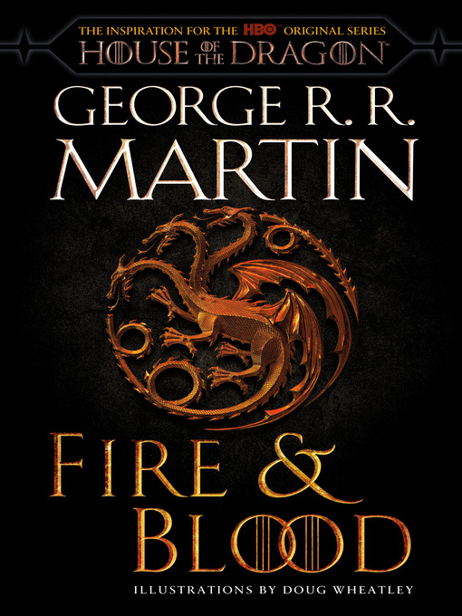 Title details for Fire & Blood by George R. R. Martin - Wait list